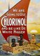 USA: 'We are Going to Use Chlorinol and be Like De White Nigger'. Racist advertising poster for Chlorinol Soda Bleaching, c. 1910